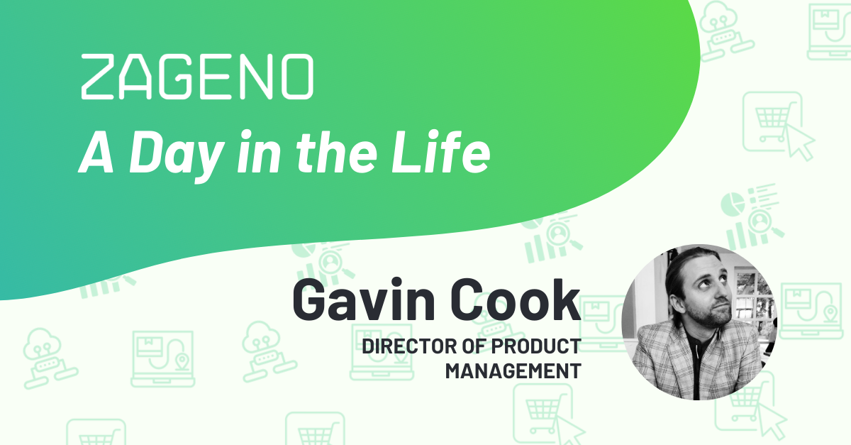 Day in the life of Gavin Cook - Director of Product Management