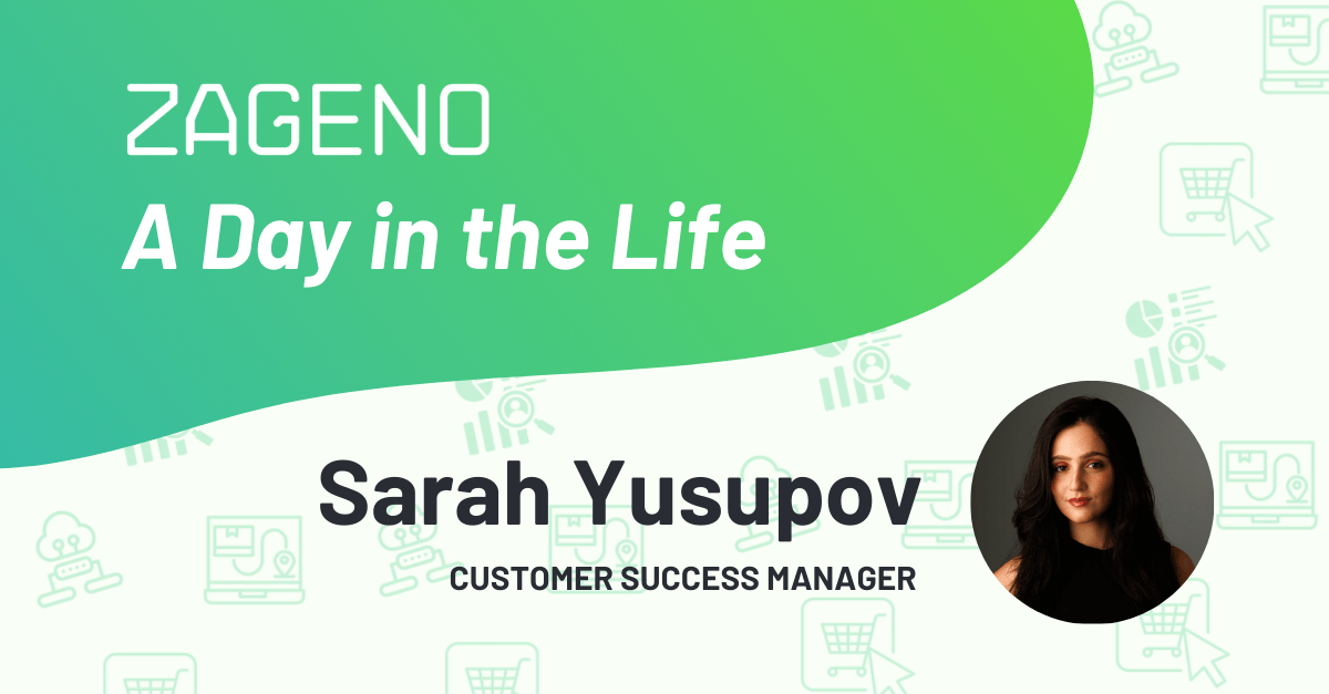 ZAGENO - A Day in the Life - Sarah Yusupov